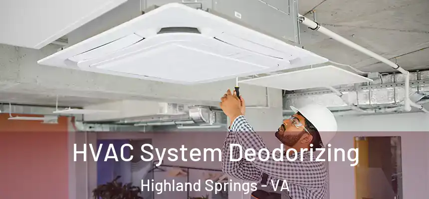  HVAC System Deodorizing Highland Springs - VA